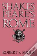 Shakespeare'S Rome