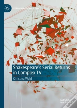 Capa do artigo Shakespeare'S Serial Returns In Complex Tv