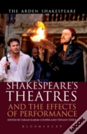 Shakespeare'S Theatre And The Effects Of Performance