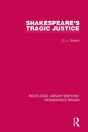 Shakespeare'S Tragic Justice - Preview