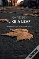 Shaking Like A Leaf