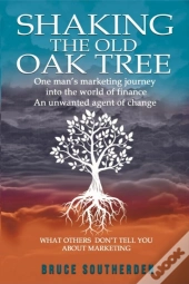Shaking The Old Oak Tree