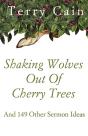 Shaking Wolves Out Of Cherry Trees - Preview