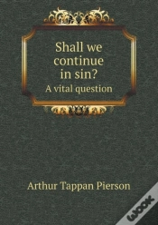 Capa do artigo Shall We Continue In Sin? A Vital Question