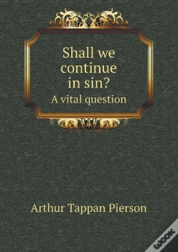 Capa do artigo Shall We Continue In Sin? A Vital Question