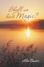 Shall We Have Magic? - Preview