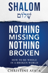 Shalom - Nothing Missing Nothing Broken