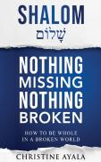 Shalom - Nothing Missing Nothing Broken