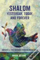 Shalom Yesterday, Today, And Forever