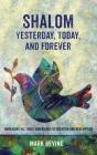 Shalom Yesterday, Today, And Forever - Preview
