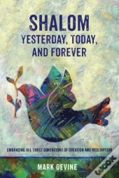 Shalom Yesterday, Today, And Forever