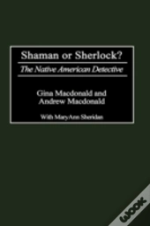 Shaman Or Sherlock?
