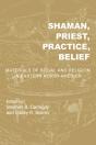 Shaman, Priest, Practice, Belief - Preview