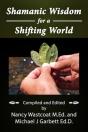 Shamanic Wisdom For A Shifting World - Preview