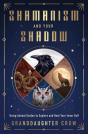 Shamanism And Your Shadow - Preview