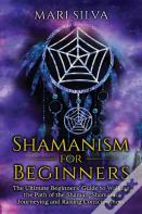 Shamanism For Beginners