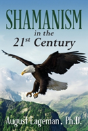 Shamanism In The 21st Century - Preview