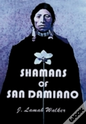 Capa do artigo Shamans Of San Damiano