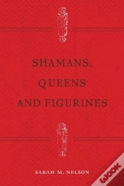 Capa do artigo Shamans, Queens, And Figurines