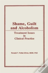 Shame, Guilt, And Alcoholism