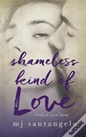 Shameless Kind Of Love