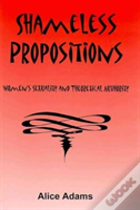 Shameless Propositions