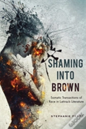 Shaming Into Brown