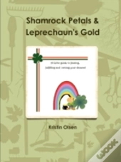 Shamrock Petals And Leprechaun Gold