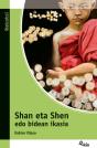 Shan Eta Shen Edo Bidean Ikasia - Preview