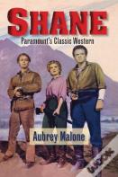 Shane - Paramount'S Classic Western (Hardback)