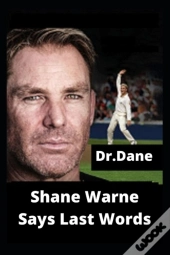 Shane Warne Says Last Words