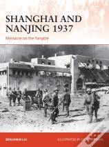 Shanghai And Nanjing 1937