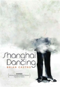 Shanghai Dancing - Preview