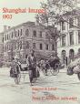 Shanghai Images 1903 - Preview