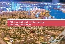 Shanghai Literary Imaginings