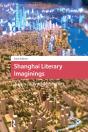 Shanghai Literary Imaginings - Preview