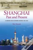 Shanghai, Past & Present