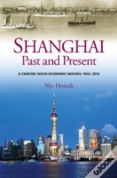 Shanghai, Past & Present