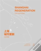 Shanghai Regeneration