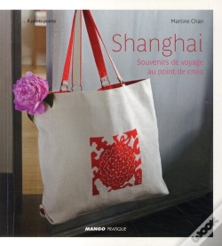Capa do artigo Shanghaï ; Souvenirs De Voyage Au Point De Croix