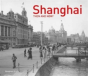 Shanghai: Then And Now - Preview