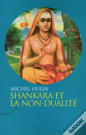 Shankara Et La Non-Dualité
