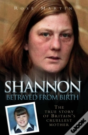 Capa do artigo Shannon Matthews - Betrayed From Birth