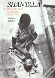 Shantala. Un Art Traditionnel : Le Massage Des Enfants