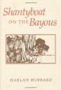 Shantyboat On The Bayous - Preview