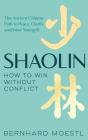Shaolin: How To Win Without Conflict - Preview