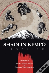 Shaolin Kempo Unveiled