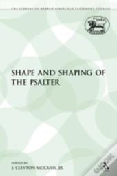 Shape And Shaping Of The Psalter
