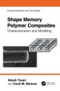 Shape Memory Polymer Composites - Preview