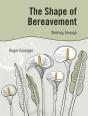 Shape Of Bereavement - Preview